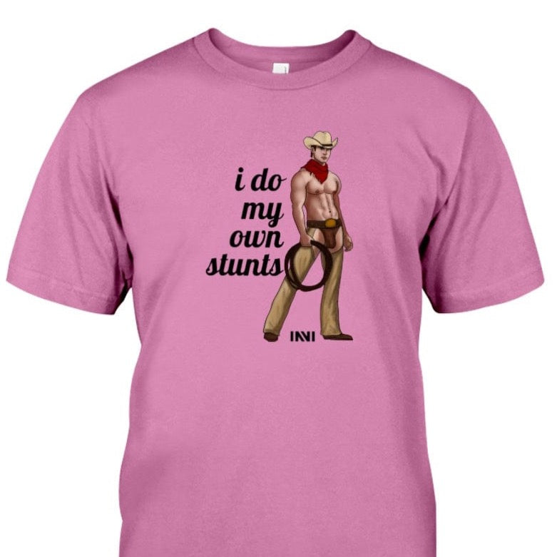 Apparel I Do My Own Stunts - Black Print / Azalea / XS Cowboy T-shirt INVI-Expressionwear