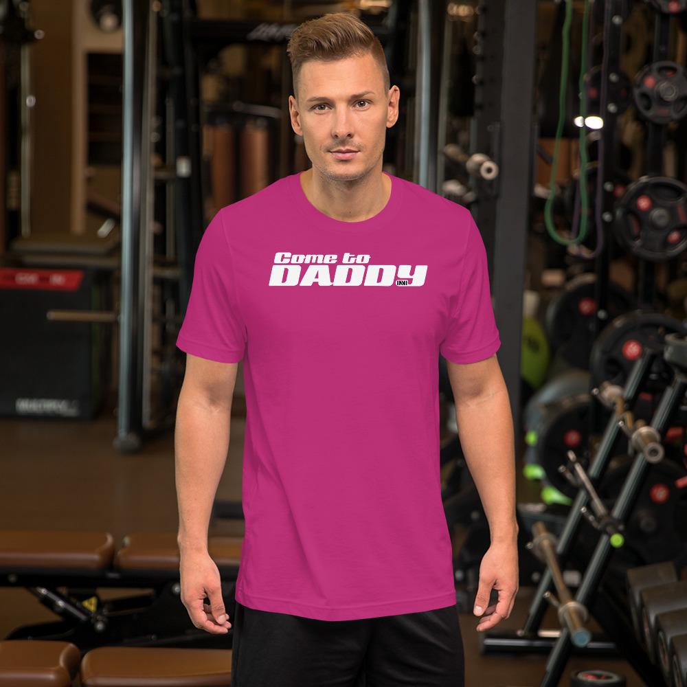 Berry / S Come to Daddy T-Shirt INVI-Expressionwear