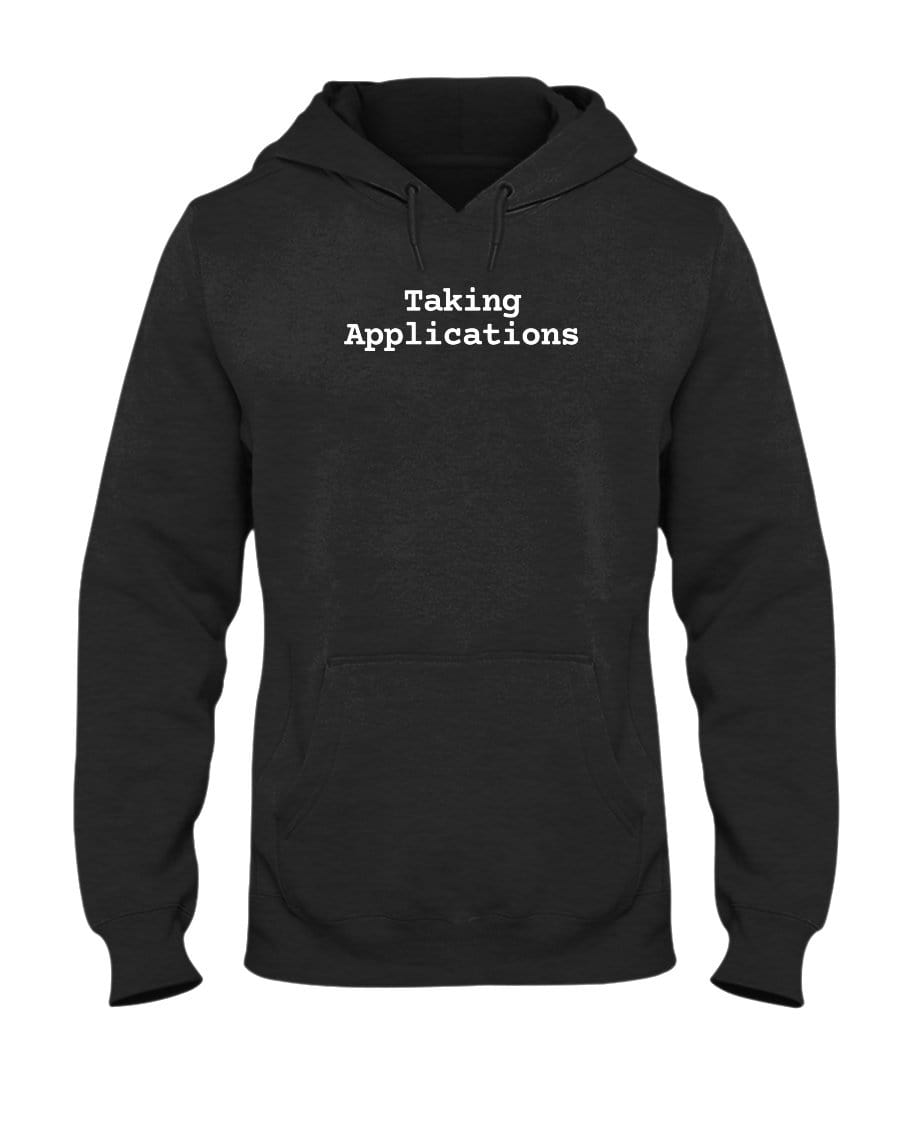 Sweatshirts Black Heather / S Taking Applications Hoodie INVI-Expressionwear