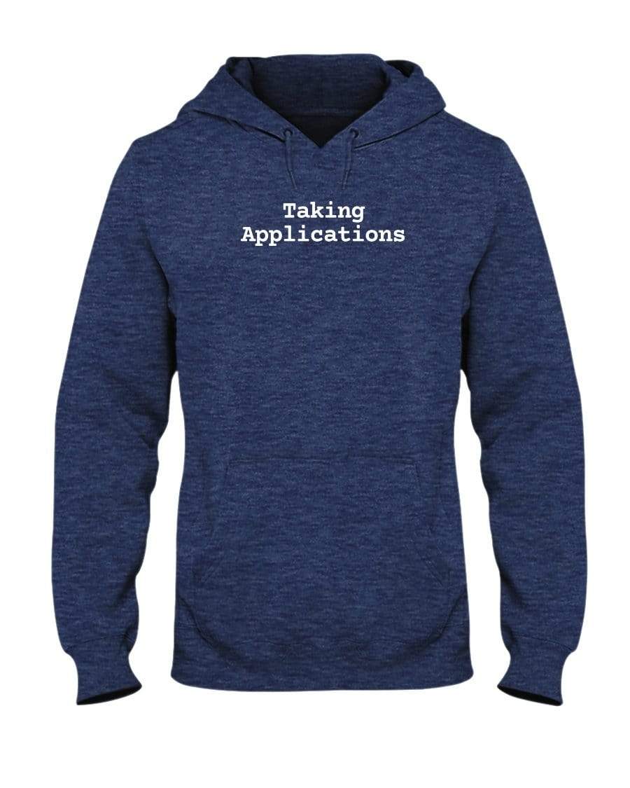 Sweatshirts Vintage Hth Blue / S Taking Applications Hoodie INVI-Expressionwear