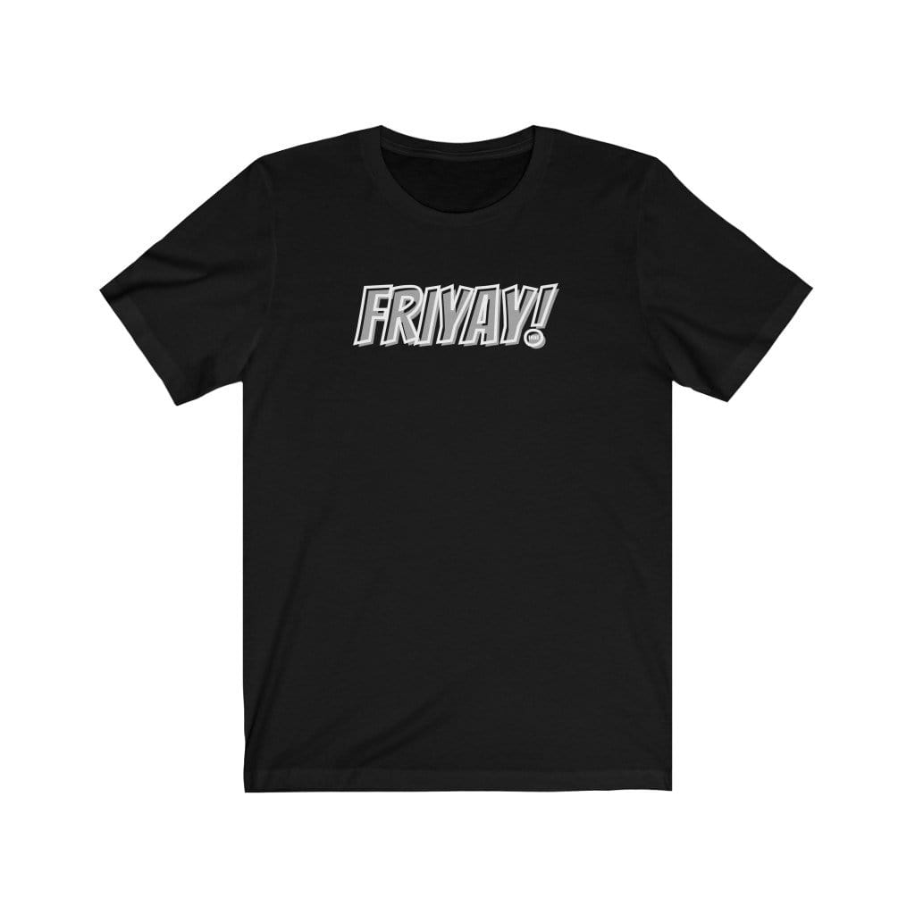 T-Shirt Black / S Friyay! T-shirt INVI-Expressionwear