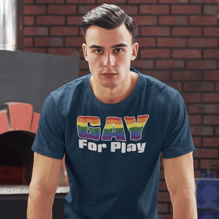 Gay For Play T-Shirt – INVI Expressionwear